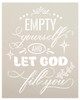 Empty Yourself Let God Fill You Stencil by StudioR12 | DIY Faith Home Decor | Craft & Paint Inspirational Wood Signs | Select Size