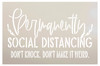 Permanently Social Distancing Stencil by StudioR12 | Funny Script Word Art | DIY Front Doormat | Craft & Paint Home Decor | Select Size