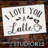 Love You A Latte Stencil by StudioR12 | DIY Valentine's Day Home Decor | Fun Coffee Lover Word Art | Paint Wood Signs | Select Size