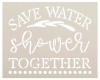 Save Water Shower Together Stencil by StudioR12 | DIY Master Bathroom Home Decor | Craft & Paint Funny Wood Sign for Spouses - Partners | Select Size