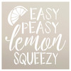 Easy Peasy Lemon Squeezy Script Stencil by StudioR12 | DIY Spring Lemon Kitchen Decor | Craft & Paint Farmhouse Wood Sign | Select Size