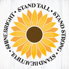 Stand Tall Strong Beautiful Shine Bright Stencil by StudioR12 | Craft DIY Sunflower Home Decor | Paint Wood Sign Reusable Mylar Template | Select Size