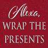 Alexa Wrap The Presents Stencil by StudioR12 | Craft DIY Funny Christmas Holiday Home Decor | Paint Wood Sign | Reusable Mylar Template | Select Size