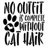 No Outfit Complete Without Cat Hair Stencil by StudioR12 | Craft DIY Pawprint Heart Home Decor | Paint Wood Sign Reusable Template | Select Size