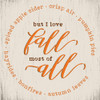 But I Love Fall Most of All Stencil by StudioR12 | DIY Autumn Seasonal Home Decor | Craft & Paint Wood Sign | Reusable Mylar Template | Select Size