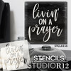 Livin' On A Prayer Stencil by StudioR12 | Craft DIY Inspirational Home Decor | Paint Faith Wood Sign | Reusable Mylar Template | Select Size