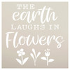 The Earth Laughs in Flowers Stencil by StudioR12 | Craft DIY Spring Home Decor | Paint Seasonal Wood Sign | Reusable Mylar Template | Select Size