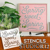 Spring Sweet Spring Stencil by StudioR12 | Craft DIY Spring Home Decor | Paint Seasonal Wood Sign | Reusable Mylar Template | Select Size