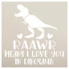 Rawr is I Love You in Dinosaur Stencil by StudioR12 | Craft DIY Valentines' Home Decor | Paint Love Wood Sign | Reusable Mylar Template | Select Size