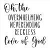 Overwhelming Love of God Stencil by StudioR12 | Craft DIY Rustic Entryway Decor | Paint Spiritual Family Room Sign | Christian Verse | Select Size