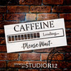 Caffeine Loading Wait Coffee Stencil by StudioR12 | Craft DIY Coffee Bar Decor | Paint Kitchen Sign | Select Size