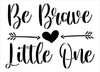 Be Brave Little One Word Art Stencil by StudioR12 | with Arrows | Paint DIY Nursery, Bedroom Wall Art | Baby, Toddler, Kids Room Decor | Select Size