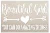 Beautiful Girl, Do Amazing Things Stencil by StudioR12 | Inspirational Quotes | DIY Baby Shower & Nursery | Painting Wood & Canvas Signs | Select Size