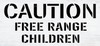 Caution Free Range Children Stencil by StudioR12 | Daycare Preschool Play Area | Craft DIY Kids Room Decor | Paint Wood Signs Canvas | Select Size