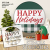 Happy Holiday Round Stencil with Buffalo Plaid by StudioR12 - Select Size - USA Made - DIY Christmas Home Decor - Craft & Paint Door Hanger Wood Signs - STCL7148