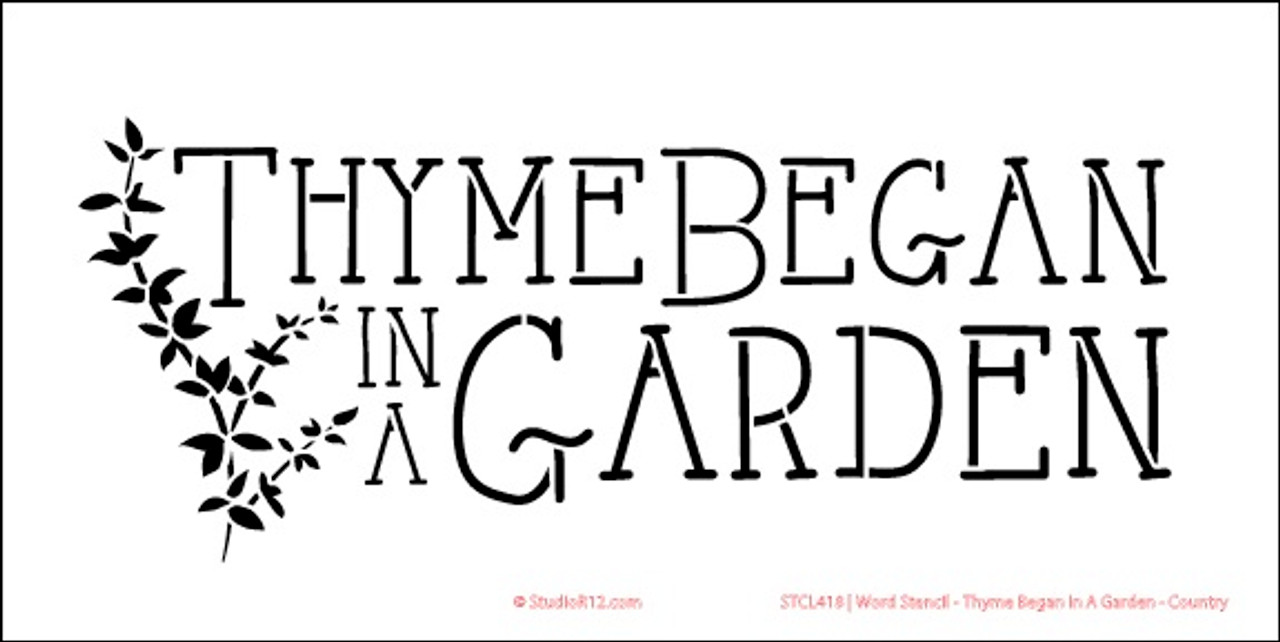 Word Stencil - Thyme Began In A Garden - Country - 6" x 12"