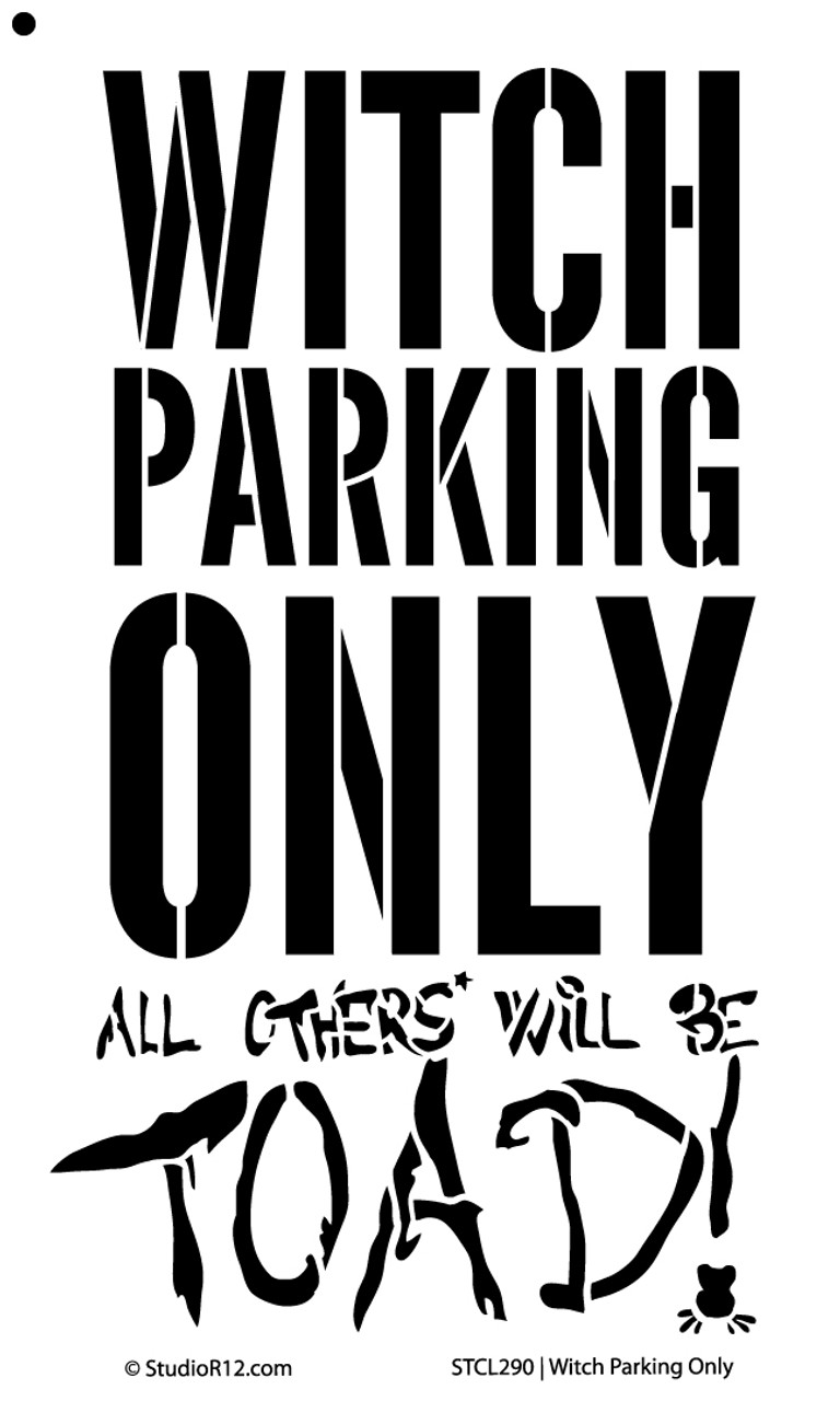 Word Stencil - Witch Parking Only - 11"x20"