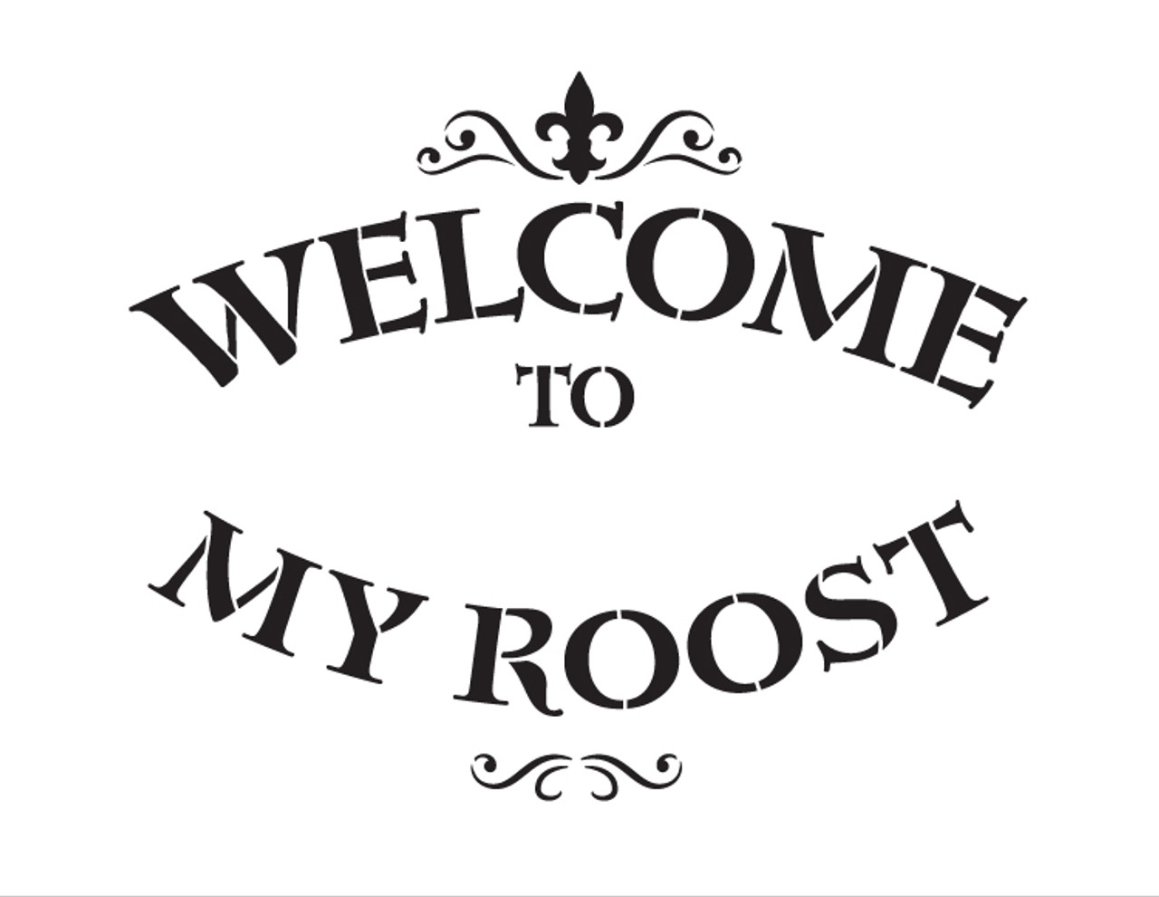 Welcome to My Roost Word Art Stencil - 11" x 8 1/2" - STCL793_2 - by StudioR12