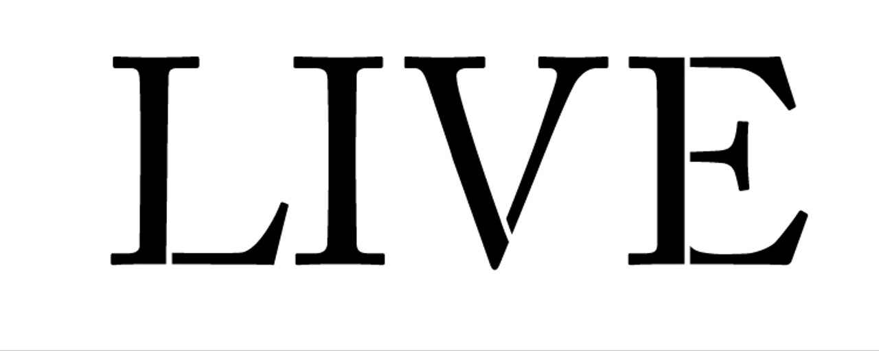 Live - Word Stencil - Traditional - 6" X 2"