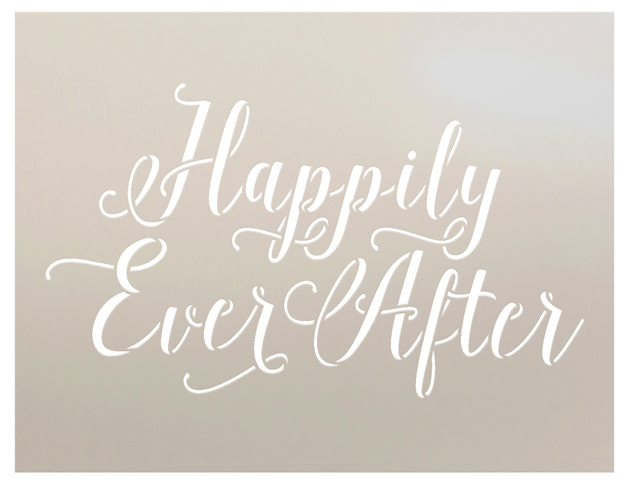Happily Ever After Word Art Stencil - Hand drawn Script - 12" x 9"
