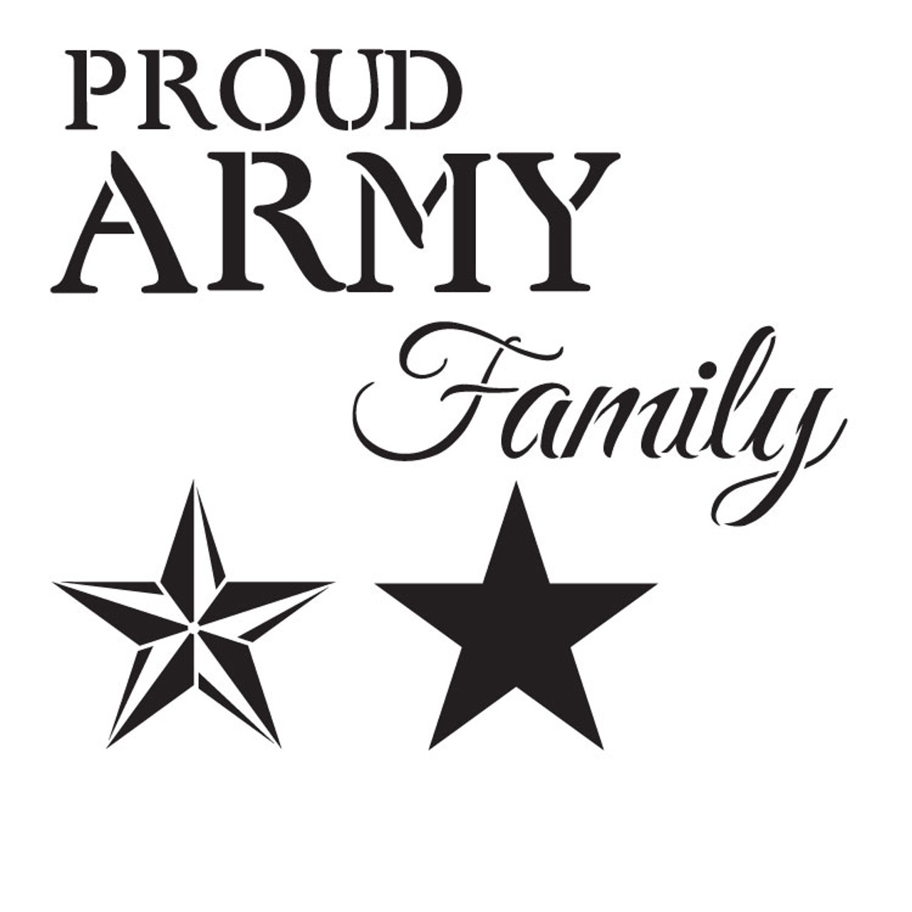 Proud Army Family - Word Art Stencil - 11" x 11" - STCL1243_1 by StudioR12