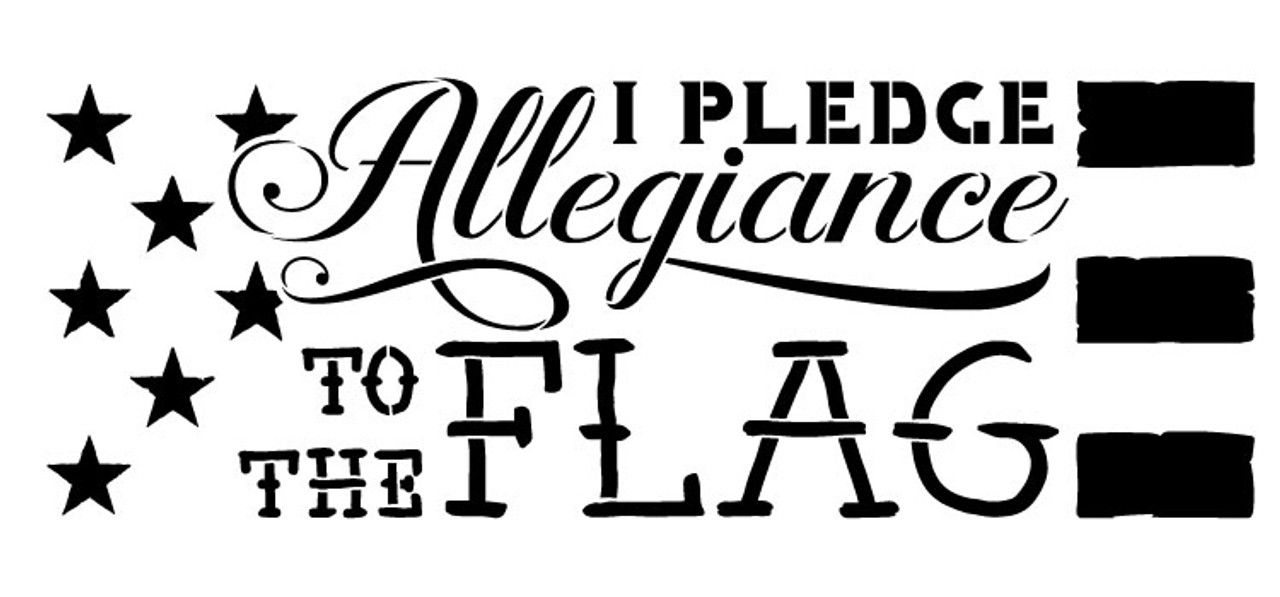 I Pledge Allegiance To The Flag- Word Art Stencil -  7" x 15" - STCL1251_2 by StudioR12