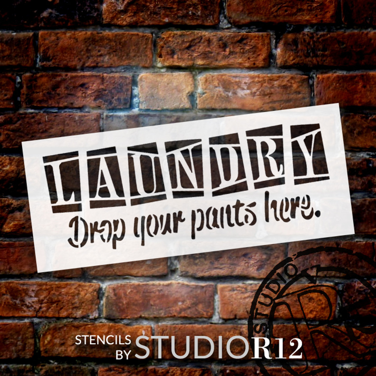 Laundry - Drop Your Pants Here - Word Art Stencil - 8 1/2" x 3 1/2" - STCL1223_1 by StudioR12