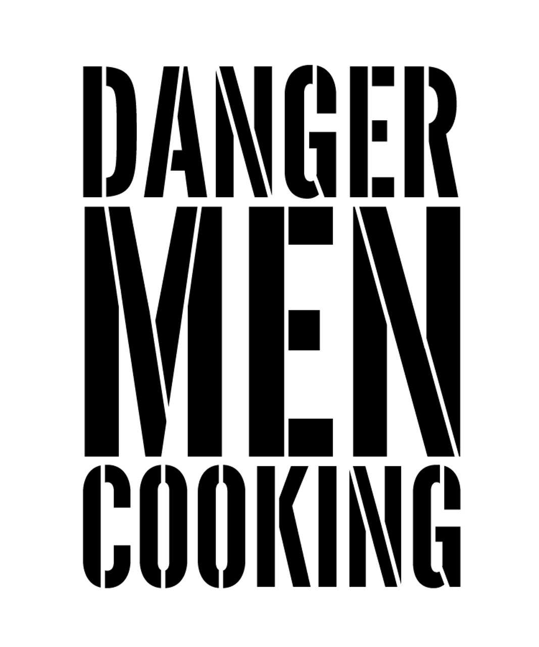 Danger Men Cooking - Word Stencil - 7 1/2" x 9" - STCL1320_2 by StudioR12