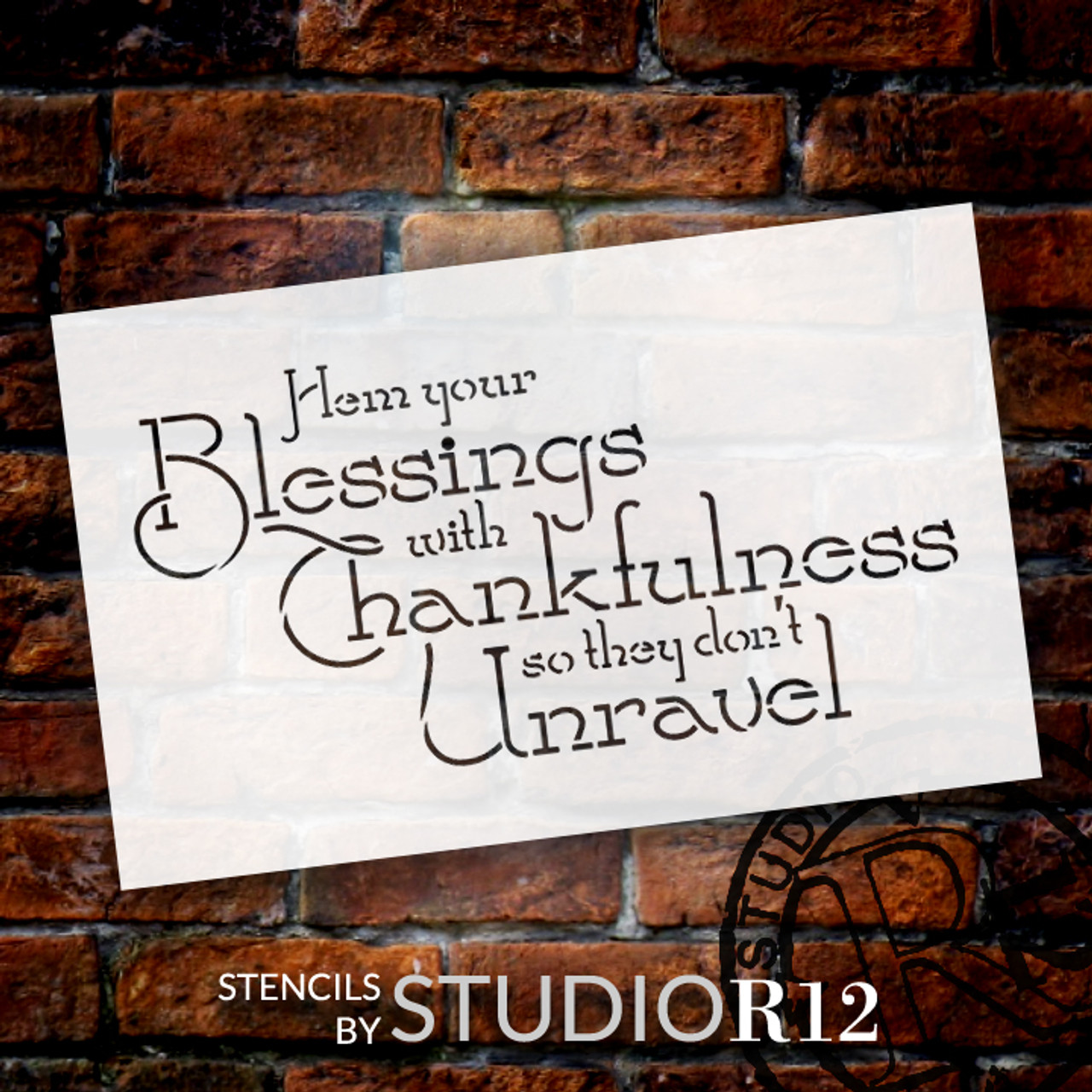 Hem Your Blessings - Word Art Stencil - 12" x 8" - STCL1373_2 by StudioR12