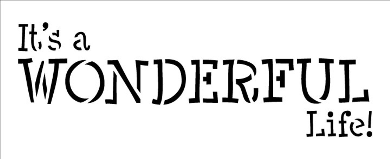 It's A Wonderful Life - Festive - Word Stencil - 15" x 6" - STCL1394_3 by StudioR12