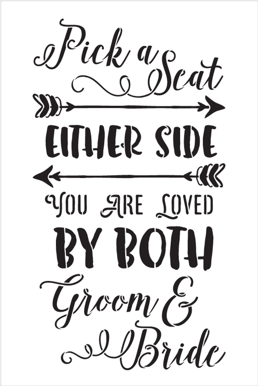 Pick A Seat, Either Side - Wedding Stencil - 12" x 18" - STCL1581_3 by StudioR12