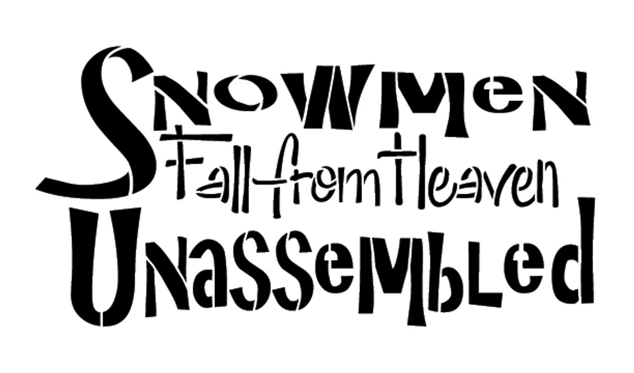 Snowmen Fall From Heaven - Word Stencil - 14 1/2" x 8 1/2" - STCL964_3 by StudioR12