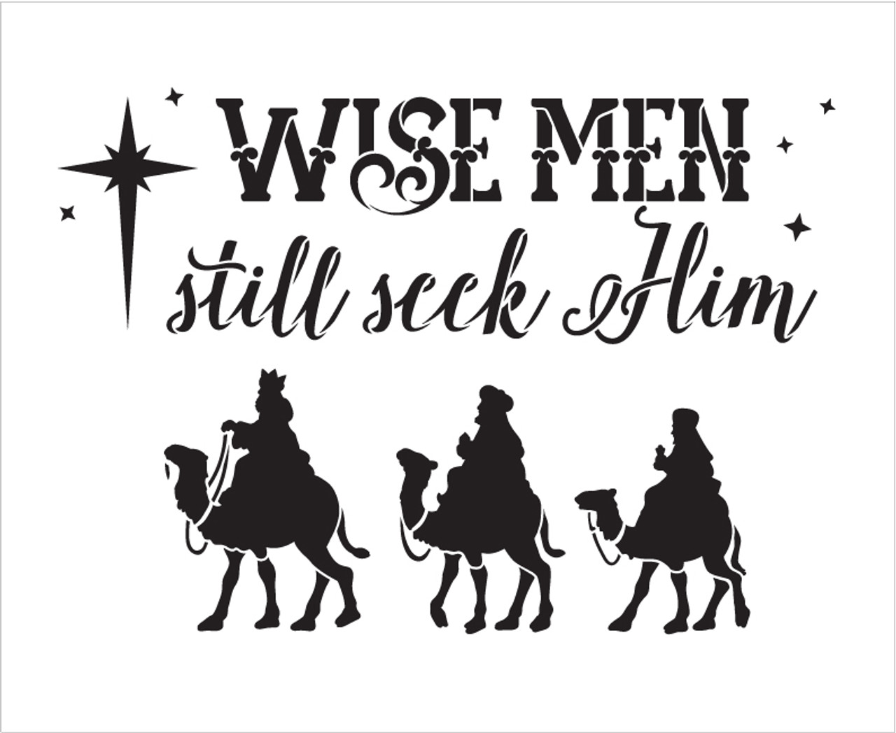 Wise Men Still Seek Him - Rectangle with Camels - Word Art Stencil - 17" x 13" - STCL1542_3 - by StudioR12
