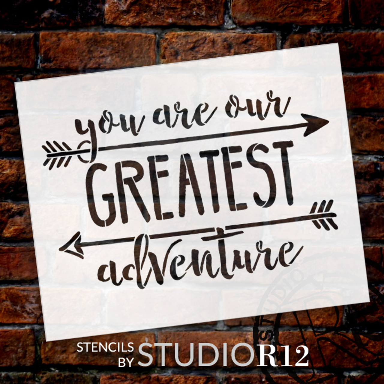 You Are Our Greatest Adventure - Word Art Stencil - 19" x 14" - STCL1752_4 - by StudioR12