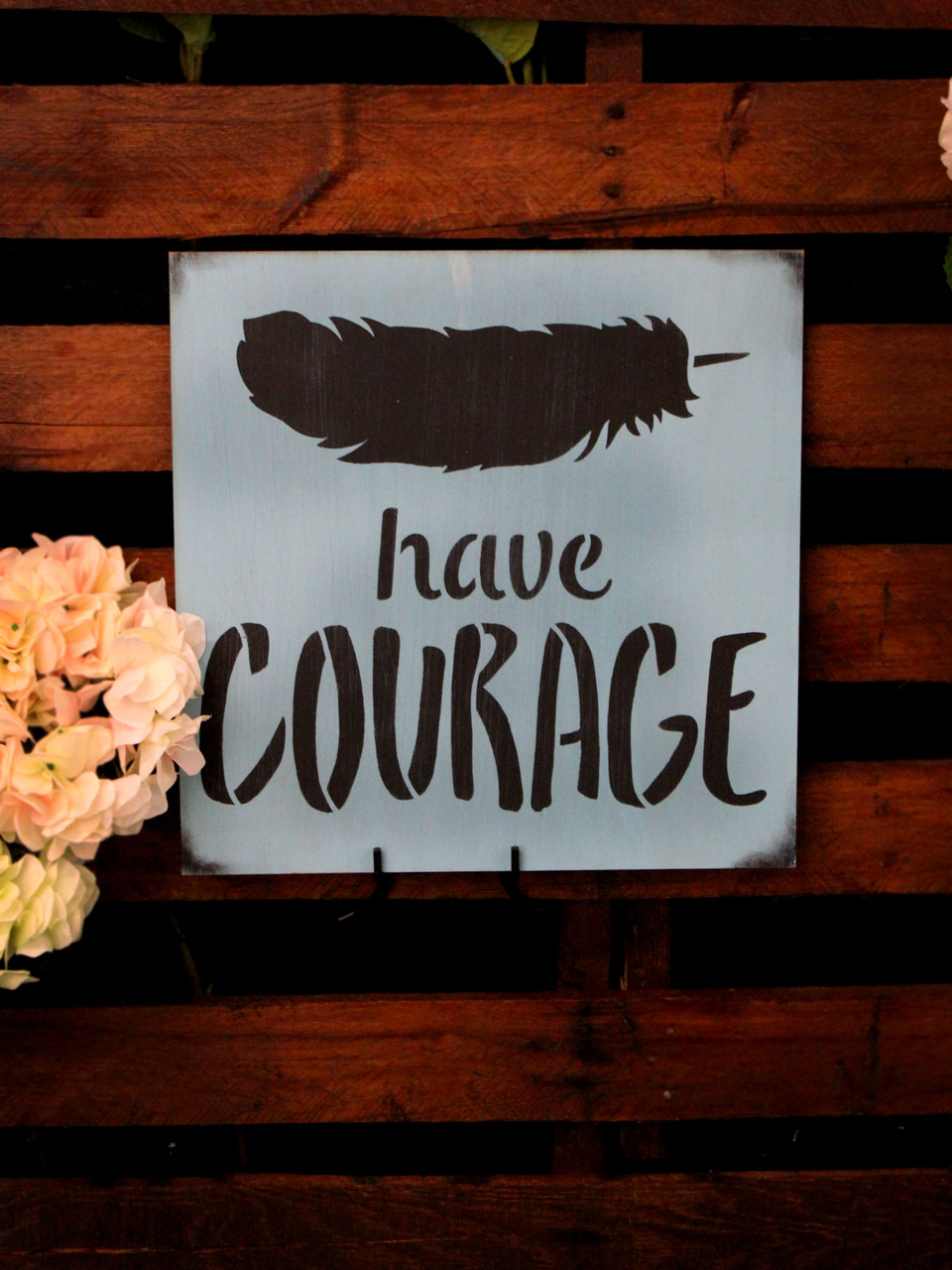 Have Courage - Feather - Word Art Stencil - 12" x 12" - STCL1771_3 - by StudioR12