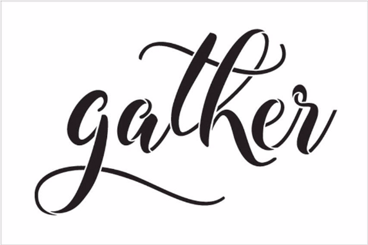 Gather - Elegant Hand Script - Word Stencil - 9" x 6" - STCL1985_1 - by StudioR12