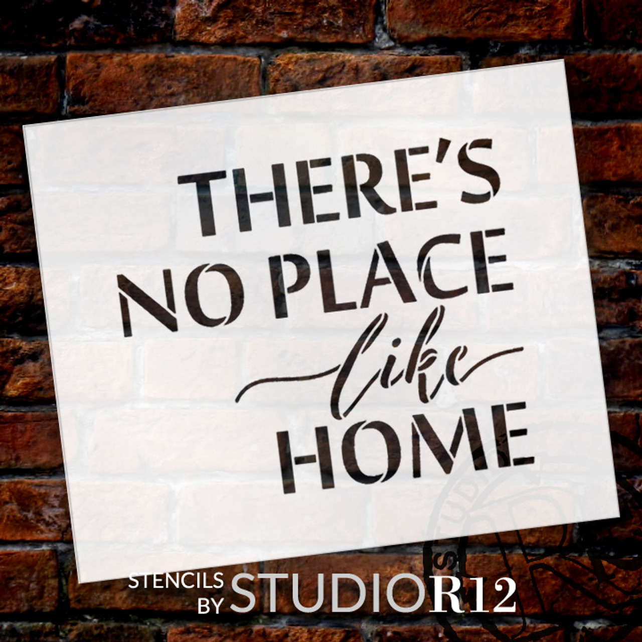 There's No Place Like Home - Word Stencil - 17" x 15" - STCL1884_4 - by StudioR12