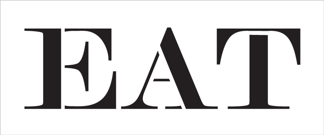 Eat - Skinny Serif - Word Stencil - 12" x 5" - STCL2061_1 - by StudioR12