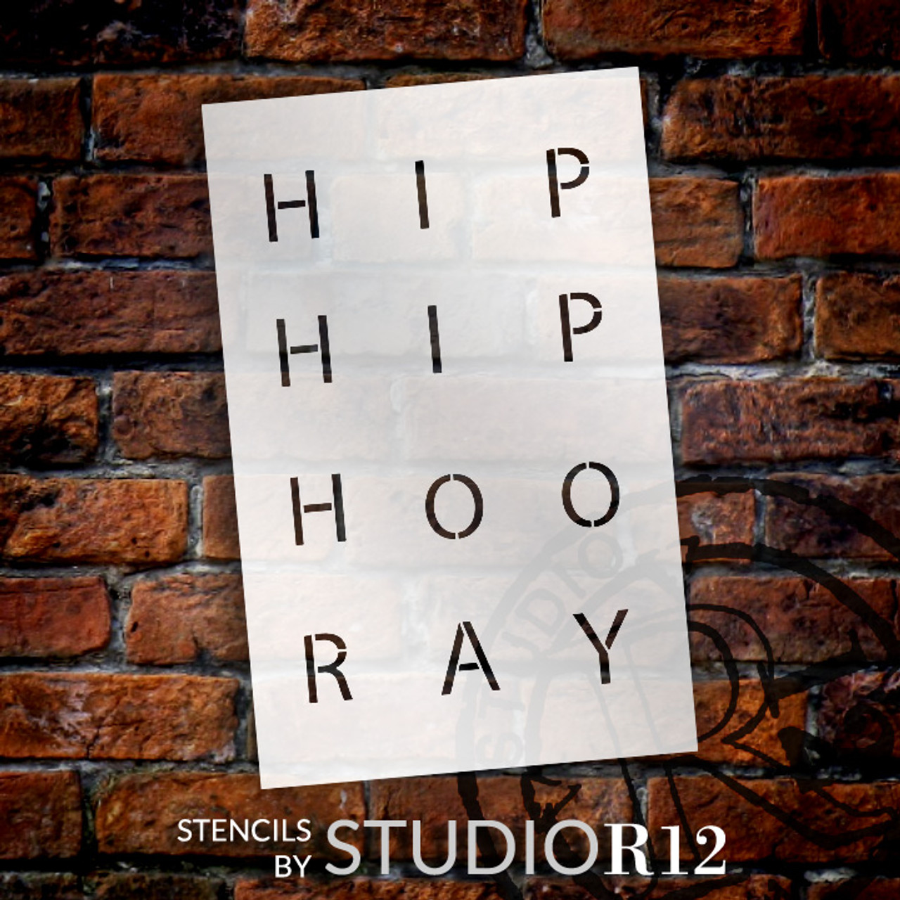 Hip Hip Hoo Ray - Skinny - Word Stencil - 13" x 20" - STCL2080_4 - by StudioR12