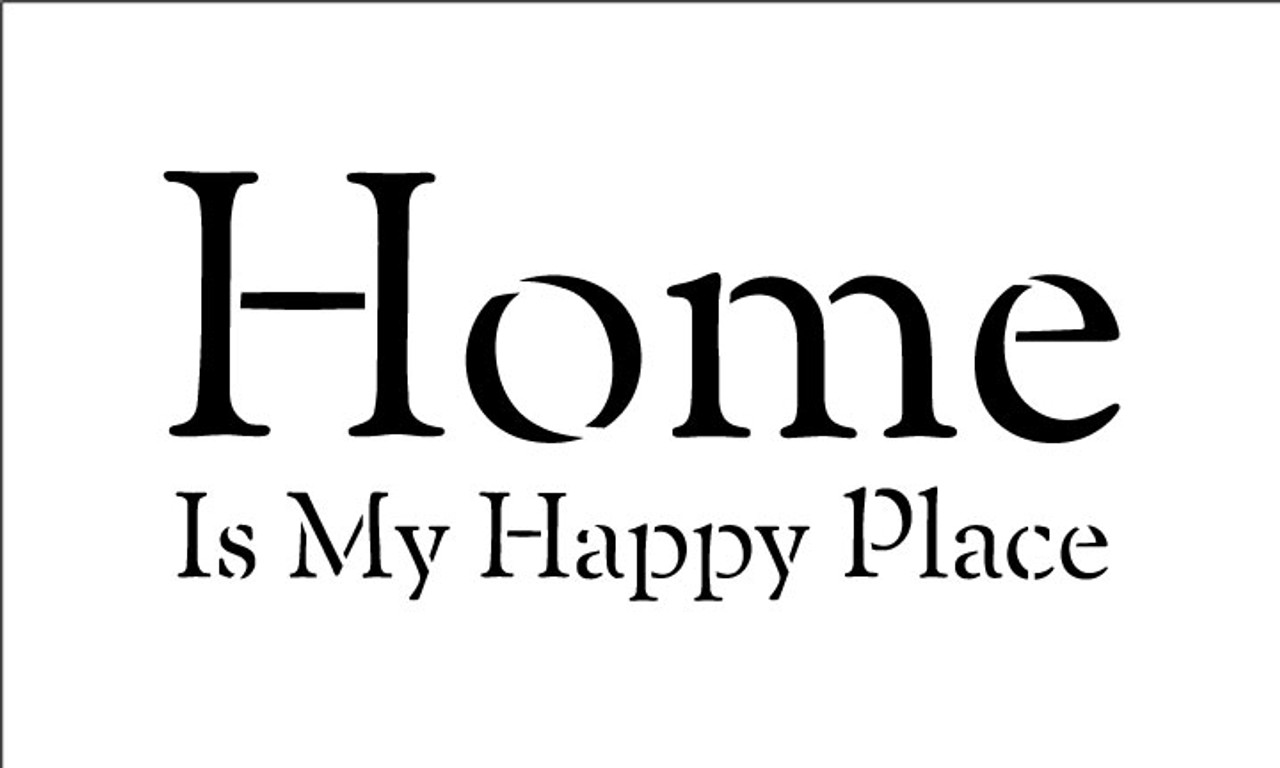 Home Is My Happy Place - Serif - Word Stencil - 20" x 10" - STCL2090_4 - by StudioR12