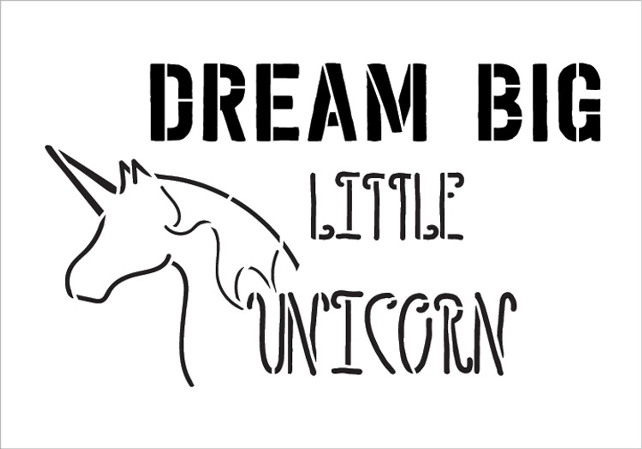 Dream Big Little Unicorn - Word Art Stencil - 16" x 11" - STCL2093_3 - by StudioR12