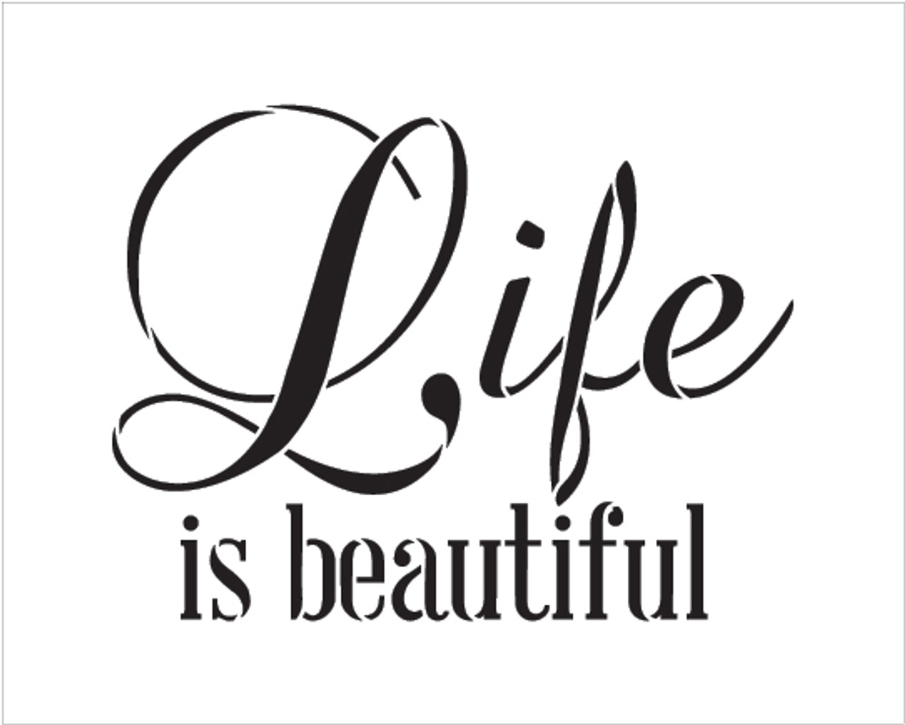 Life Is Beautiful - Word Stencil - 14" x 11" - STCL1866_3 - by StudioR12