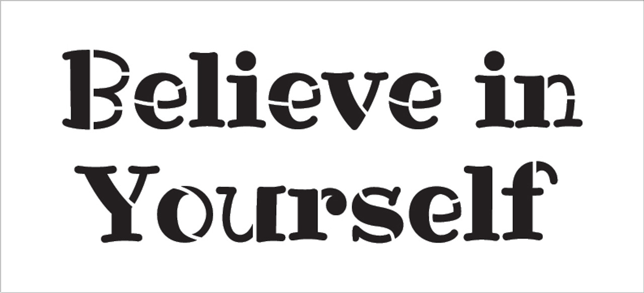 Believe In Yourself - Fun - Word Stencil - 11" x 5" - STCL2094_1 - by StudioR12