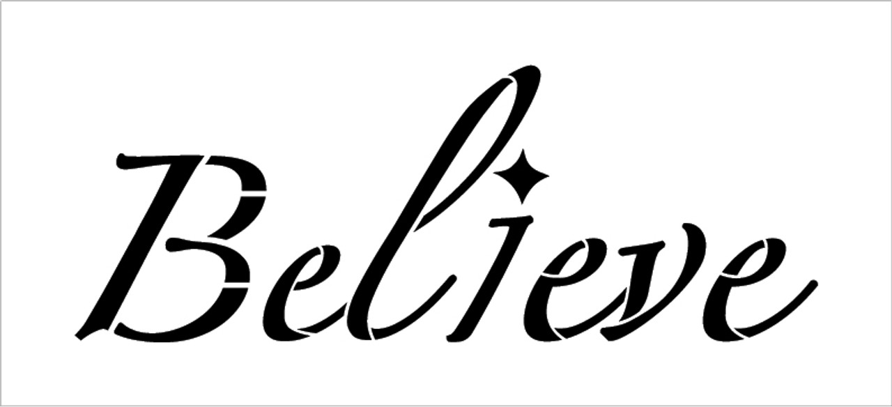 Believe - Elegant Script - Word Stencil - 17" x 8" - STCL2095_3 - by StudioR12