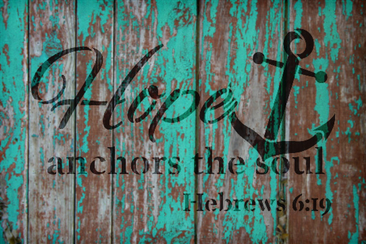 Hope Anchors the Soul - Word Art Stencil - 11" x 8" - STCL1832_2 - by StudioR12