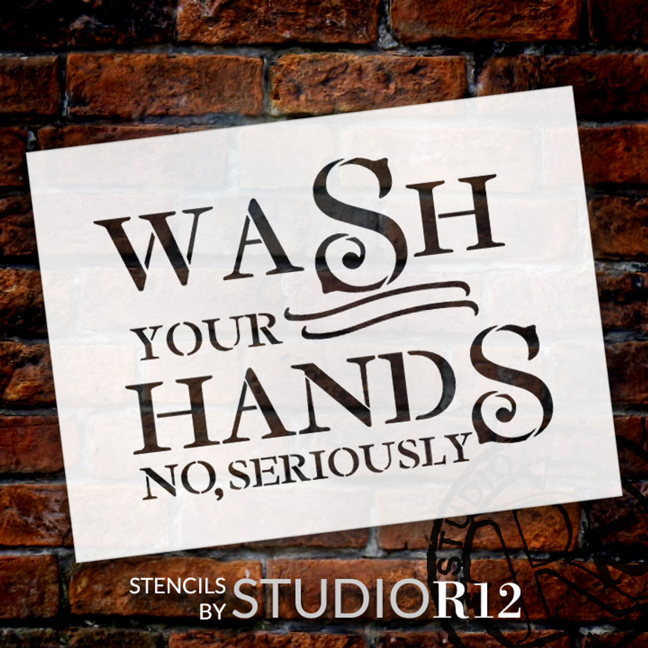 Wash Your Hands - Bold - Word Art Stencil - 12" x 9" - STCL2163_1 - by StudioR12