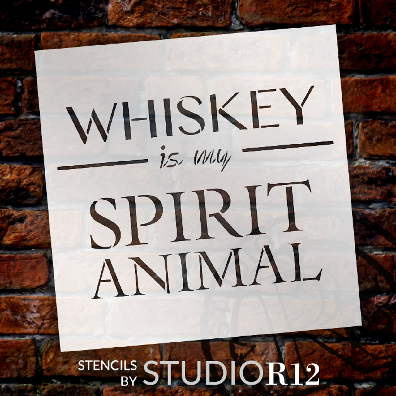 Whiskey Is My Spirit Animal Stencil by StudioR12 -  Bar Decor Word Art - 24" x 18" - STCL2405_5