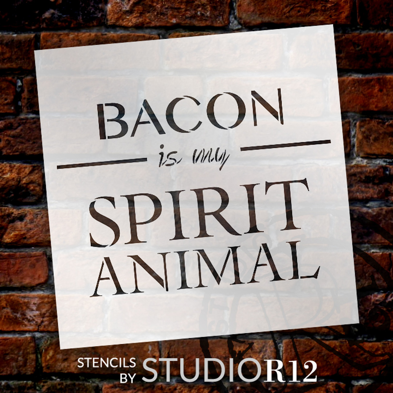 Bacon Is My Spirit Animal Stencil by StudioR12 -  Bar Decor Word Art - 18" x 18" - STCL2409_4
