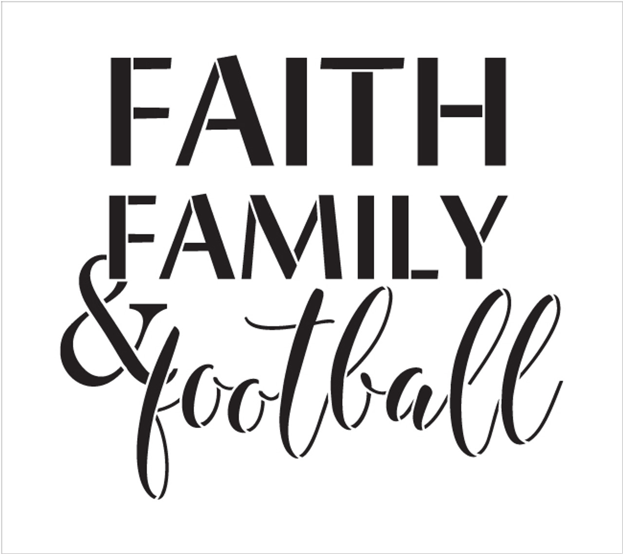 Faith Family & Football Stencil by StudioR12 -  Fall Sports Word Art - 9" x 8" - STCL2313_1