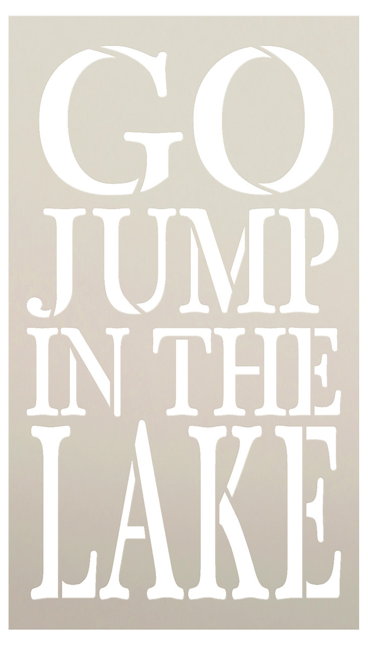 Go Jump In The Lake Stencil by StudioR12 -  Summer Word Art - 14" x 24" - STCL2418_5